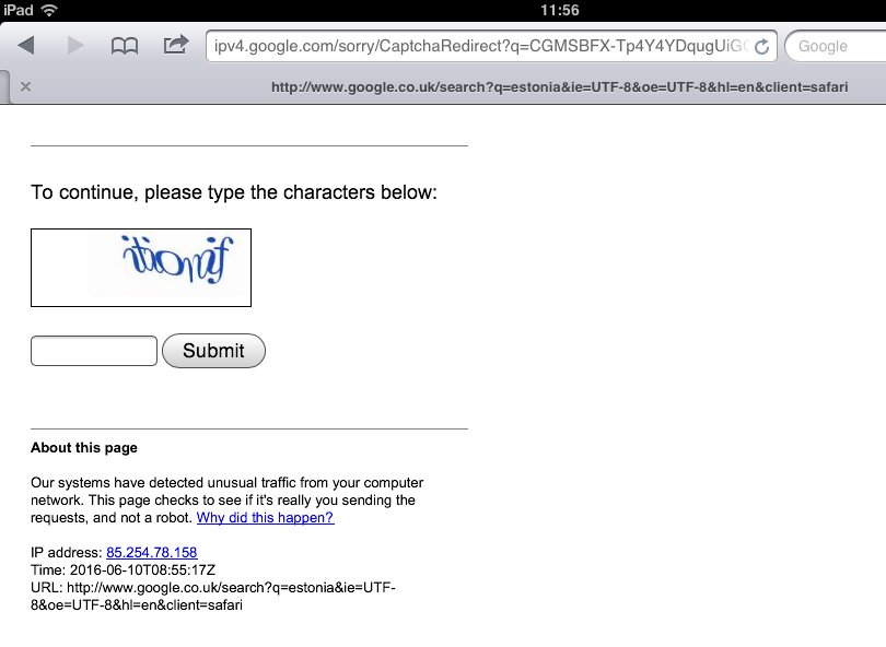 Not sure what someone's doing in the campsite WiFi, but Google keep making me fill these things in whenever I want to search for something...
