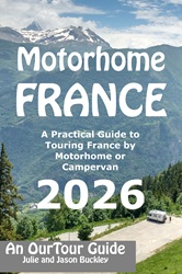 An OurTour Book - Motorhome France - A Practical Guide to Touring France by Motorhome or Campervan